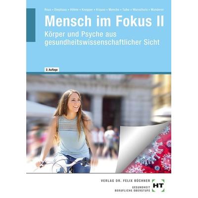 Mensch im Fokus II, Taschenbuch von Monika Reus,Antje Diephaus,Anke Höhne,Nicole H. Knepper,Ruth Krauss, Verlag Handwerk und Technik,