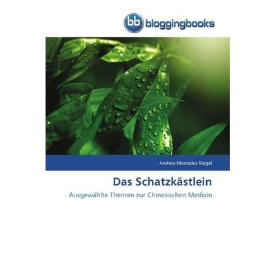 Das Schatzkästlein, Taschenbuch von Andrea-Mercedes Riegel, Bloggingbooks, 978-3-8417-7444-6