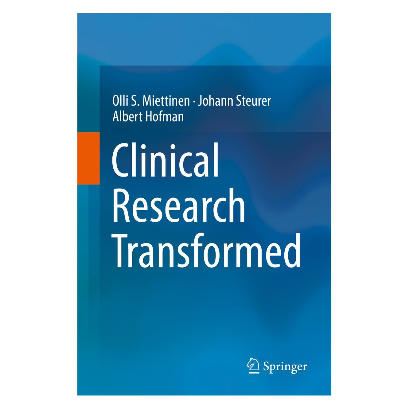 Springer Clinical Research Transformed (Englisch, Hardcover, Albert Hofman, Johann Steurer, Olli S. Miettinen) (9783030061753)