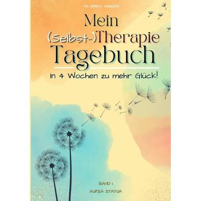 Mein (Selbst-) Therapie-Tagebuch, Gebundene Ausgabe von Pia Andrea Hänigsen, Tredition, 978-3-347-67380-9