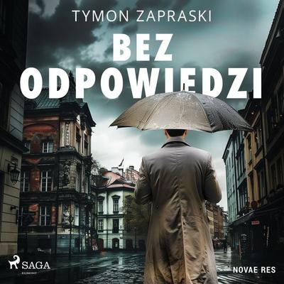 Bez odpowiedzi - Tymon Zapraski, Audio, 9788727115603