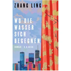 Wo die Wasser sich begegnen, Belletristik von Zhang Ling