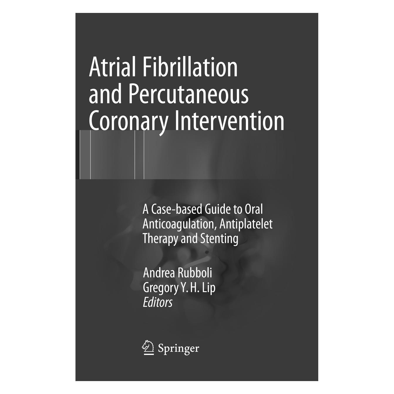 Springer Atrial Fibrillation and Percutaneous Coronary Intervention (Englisch, Softcover, Andrea Rubboli, Gregory Y. H. Lip) (55998278)