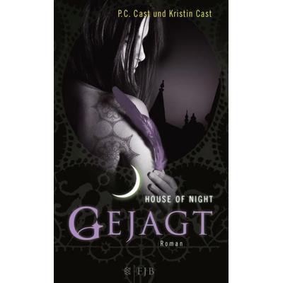 House of Night 05: Gejagt, Gebundene Ausgabe von P.C. Cast,Kristin Cast, Fischer Fjb