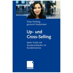 Up- und Cross - Selling, Fachbücher von Tanja Hartwig genannt Harbsmeier