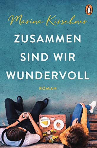 Marina Kirschner - Zusammen sind wir wundervoll: Roman - Preis vom 16.10.2026 11:41:07 h