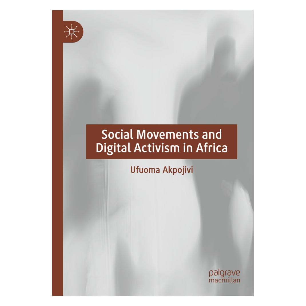 Springer Social Movements and Digital Activism in Africa (Englisch, Softcover, Ufuoma Akpojivi) (57093573)