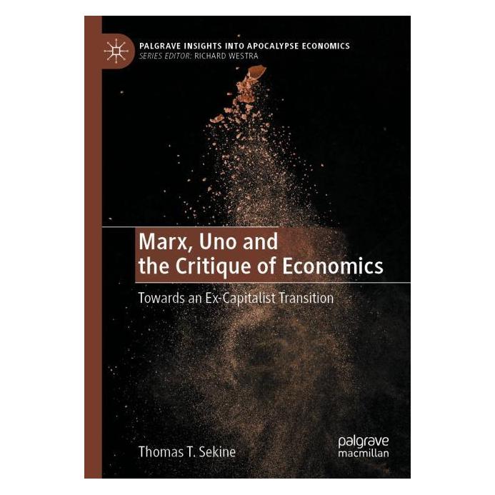 Springer Marx, Uno and the Critique of Economics (Englisch, Softcover, Thomas T. Sekine) (56999550)