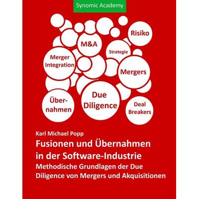 Fusionen und Übernahmen in der Software-Industrie, Taschenbuch von Karl Michael Popp, BoD – Books on Demand, 978-3-7481-3326-1