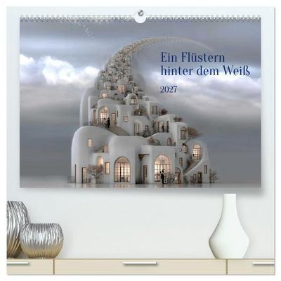 Ein Flüstern hinter dem Weiß (hochwertiger Premium Wandkalender 2027 DIN A2 quer), Kunstdruck in Hochglanz