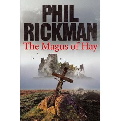 The Magus of Hay, Taschenbuch von Phil Rickman, Atlantic Books, 978-0-85789-868-5
