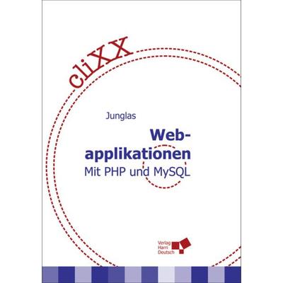 CliXX Webapplikationen, Set von Peter Junglas, Europa-Lehrmittel, 978-3-8085-5466-1