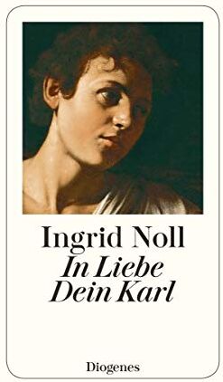 Ingrid Noll - In Liebe Dein Karl: Geschichten und mehr - Preis vom 13.10.2026 11:25:28 h