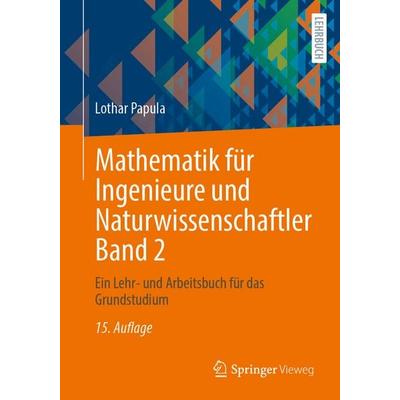 Mathematik für Ingenieure und Naturwissenschaftler Band 2, Taschenbuch von Lothar Papula, Springer Fachmedien Wiesbaden GmbH, 978-3-658-46886-6