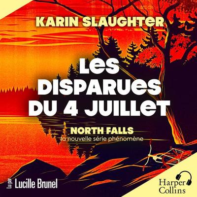 Les disparues du 4 juillet - Karin Slaughter, Audio, 9791033929826
