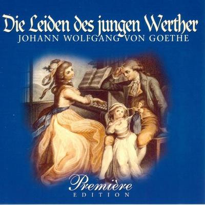 Die Leiden des jungen Werther - Johann Wolfgang von Goethe, Audio, 4056198052471