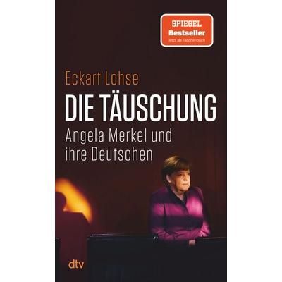 Die Täuschung, Taschenbuch von Eckart Lohse, dtv, 978-3-423-35264-2