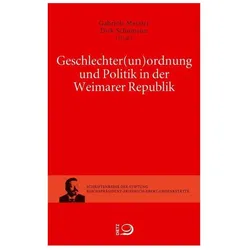 Geschlechter(un)ordnung und Politik in der Weimarer Republik, Fachbücher von Gabriele Schumann Metzler