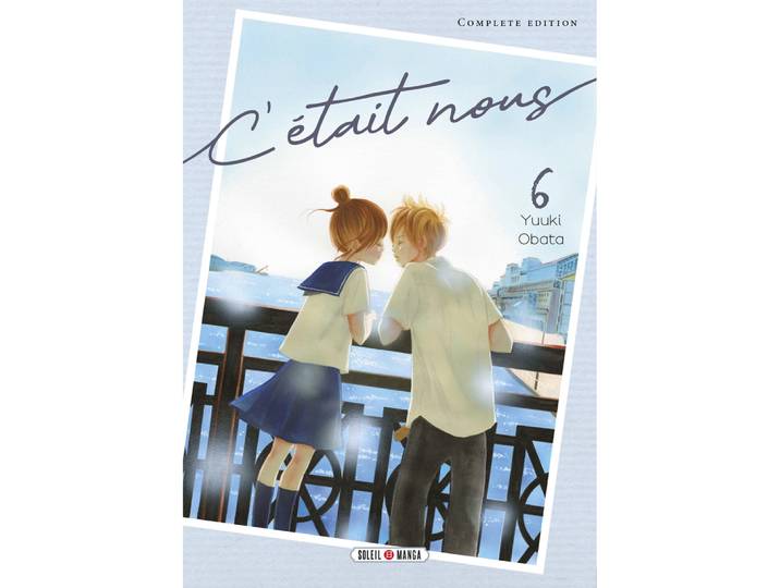 C'était Nous Tome 06 (Manga)