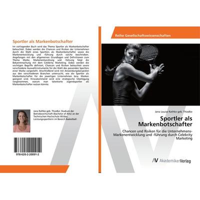 Sportler als Markenbotschafter, Taschenbuch von Jana Louise Rathke geb. Thiedke, AV Akademikerverlag, 978-620-2-20091-2