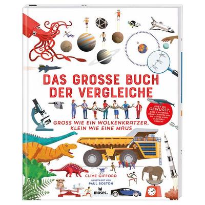 Das große Buch der Vergleiche, Gebundene Ausgabe von Clive Gifford, Moses verlag, 978-3-89777-241-0