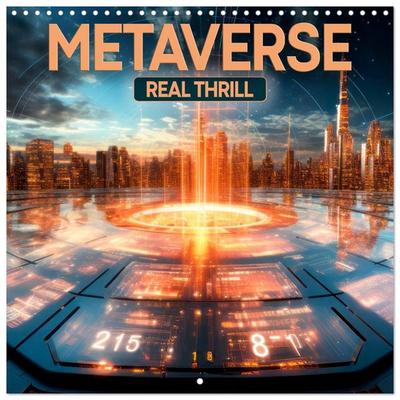 METAVERSE Real thrill (Wall Calendar 2026 12 × 12 Inch) CALVENDO 12 Month Wall Calendar