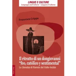 Il ritratto di un dongiovanni «feo, católico y sentimental», Fachbücher von Francesca Crippa