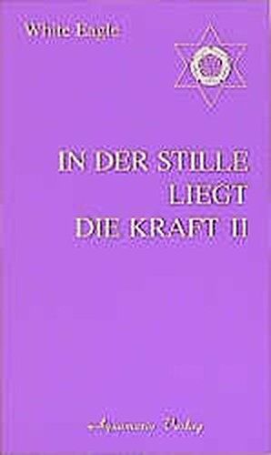 White Eagle - In der Stille liegt die Kraft, Bd.2 - Preis vom 30.09.2026 09:01:18 h