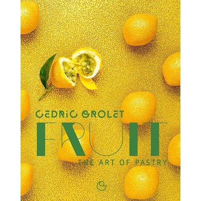 Fruit: The Art of Pastry, Gebundene Ausgabe von Cedric Grolet, Harry N. Abrams, 978-2-84123-988-7