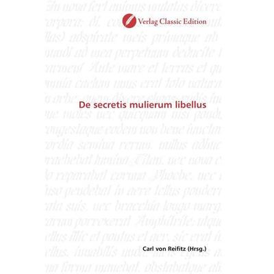 Secretis mulierum libellus, Taschenbuch von , Classic Edition, 978-3-86932-679-5