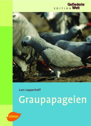 Lars Lepperhoff - Graupapageien - Preis vom 11.10.2026 15:43:13 h
