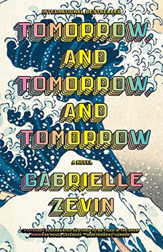 Gabrielle Zevin - Tomorrow, and Tomorrow, and Tomorrow: A novel - Preis vom 09.10.2026 07:28:09 h