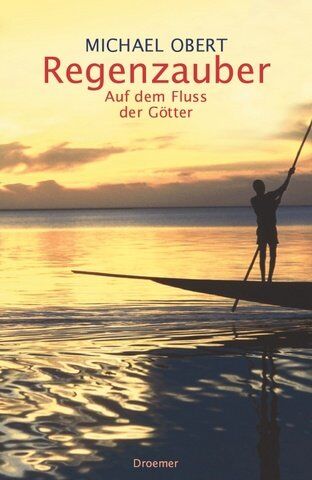 Michael Obert - Regenzauber: Auf dem Fluss der Götter - Preis vom 11.10.2026 15:43:13 h