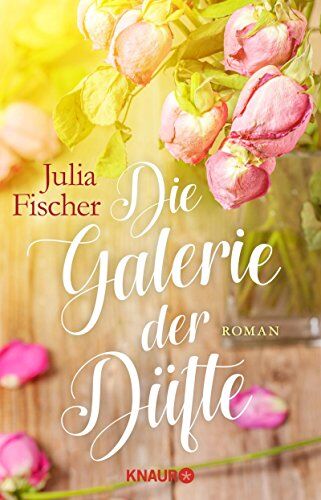 Julia Fischer - Die Galerie der Düfte: Roman - Preis vom 10.10.2026 11:48:34 h