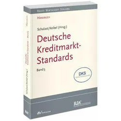 Handbuch Deutsche Kreditmarkt-Standards, Fachbücher von Christoph Schalast, Jörg Keibel