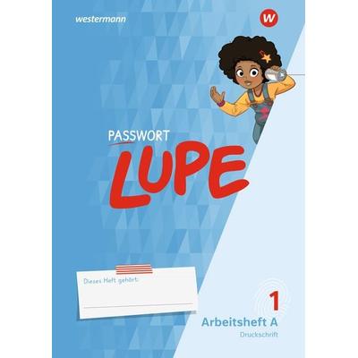 PASSWORT LUPE - Fibel, Geheftet von Sarina Finke,Astrid Eichmeyer,Anna-Katharina Lukas,Sandra Stock, Westermann Schulbuchverlag, 978-3-14-141304-5