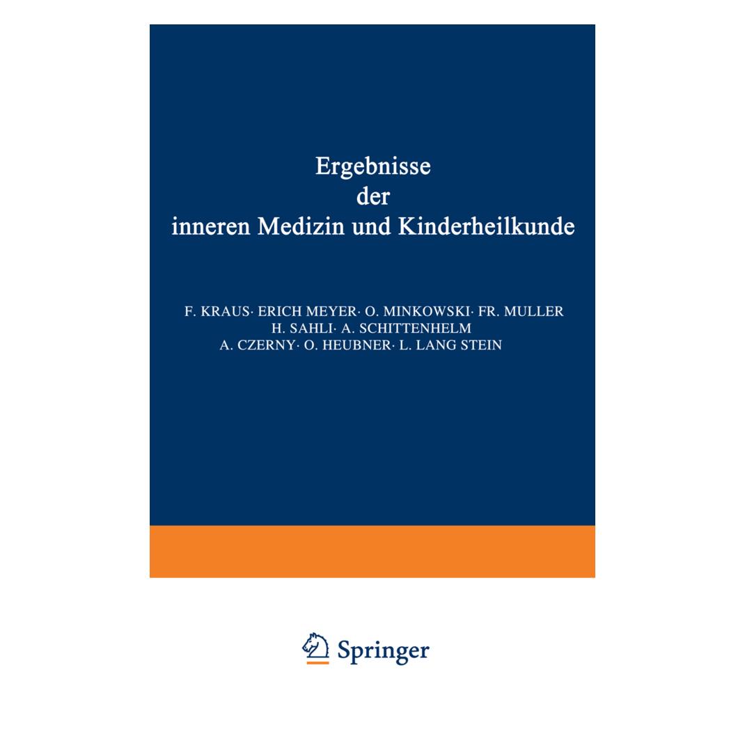 Springer Ergebnisse der inneren Medizin und Kinderheilkunde (Deutsch, Softcover, A. Schittenhelm, Erich Meyer, L. Langstein, Th. Brugsch) (55561333)