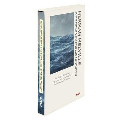 John Marr und andere Matrosen, Gebundene Ausgabe von Herman Melville, Mareverlag, 978-3-86648-615-7