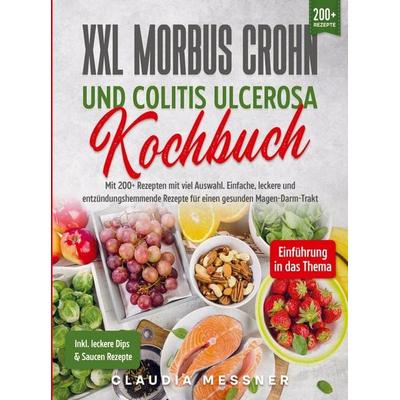 XXL Morbus Crohn und Colitis Ulcerosa Kochbuch, Taschenbuch von Claudia Messner, Bookmundo, 978-94-037-1801-9