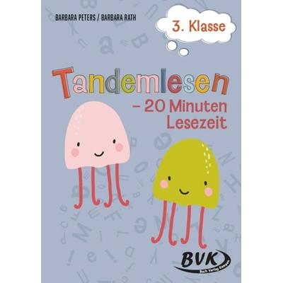 Tandemlesen 3. Klasse, Geheftet von Barbara Peters,Barbara Rath, BVK Buch Verlag Kempen GmbH, 978-3-96520-286-3