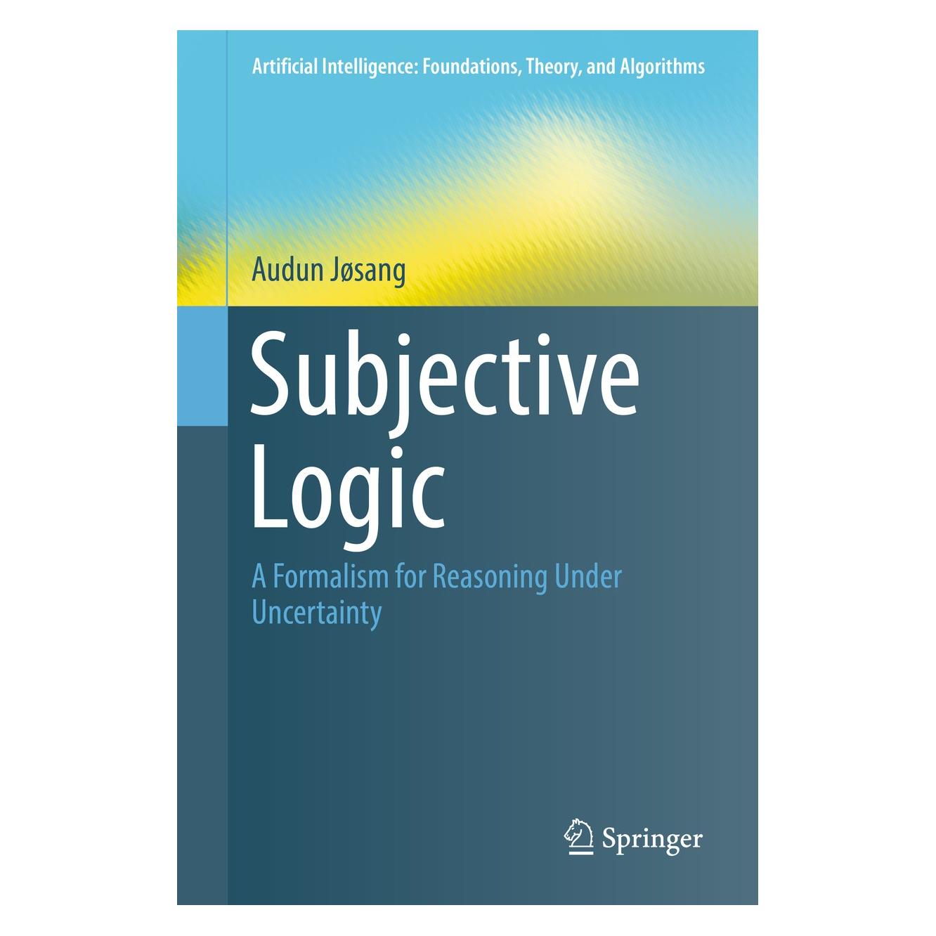 Springer Subjective Logic (Englisch, Hardcover, Audun Jøsang) (9783319423357)