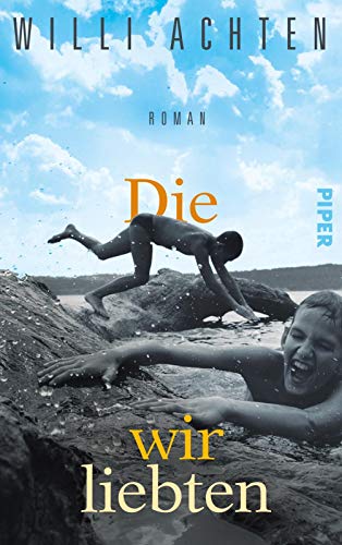Willi Achten - Die wir liebten: Roman - Preis vom 30.09.2026 09:01:18 h