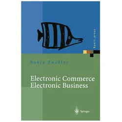 Electronic Commerce Electronic Business, Fachbücher von Andreas Uremovic, Sonja Zwissler