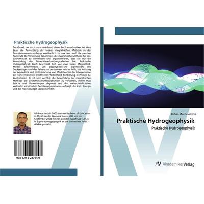 Praktische Hydrogeophysik, Taschenbuch von Birhan Muche Alemie, AV Akademikerverlag, 978-620-2-22794-0