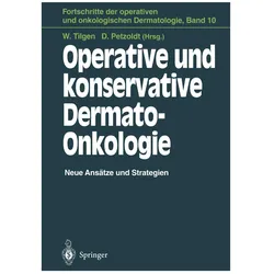Operative und konservative Dermato-Onkologie, Fachbücher von Wolfgang Tilgen, Detlef Petzoldt