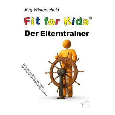 Der Elterntrainer, Taschenbuch von Jörg Winterscheid, Edition Paashaas Verlag EPV, 978-3-942614-28-3