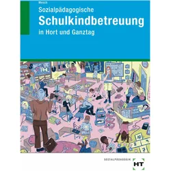 eBook inside: Buch und eBook Sozialpädagogische Schulkindbetreuung, Schulbücher von Marcus Mesch