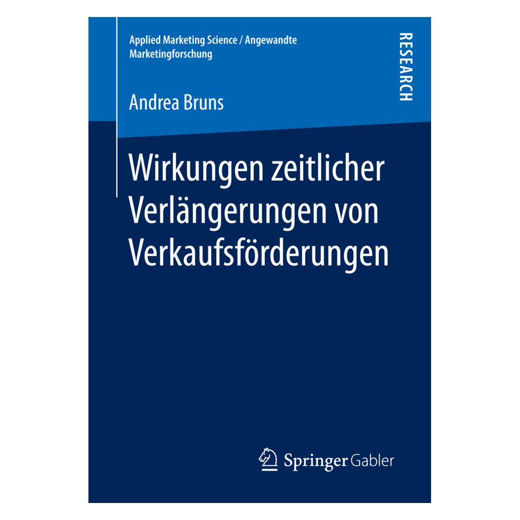 Gabler Wirkungen zeitlicher Verlängerungen von Verkaufsförderungen (Deutsch, Softcover, Andrea Bruns) (7947604)