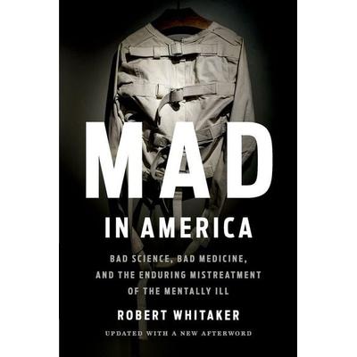 Mad in America, Taschenbuch von Robert Whitaker, Basic Books, 978-1-5416-1806-0