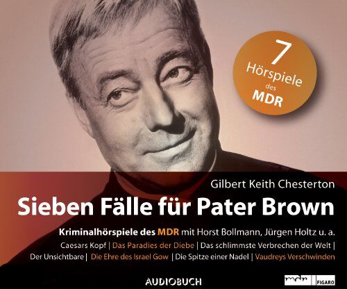 Chesterton, Gilbert Keith - Sieben Fälle für Pater Brown: Kriminalhörspiele des MDR - Preis vom 12.10.2026 11:37:12 h
